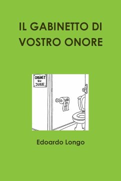 IL GABINETTO DI VOSTRO ONORE - Longo, Edoardo