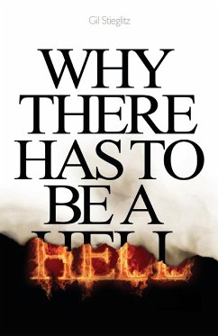 Why There Has to Be a Hell - Stieglitz, Gil