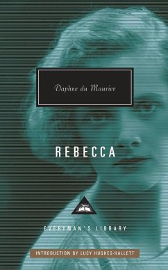 Rebecca: Introduction by Lucy Hughes-Hallett Daphne du Maurier Author