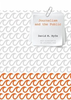 Journalism and the Public - Ryfe, David M.