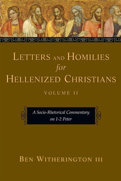 Letters and Homilies for Hellenized Christians - Witherington Iii, Ben