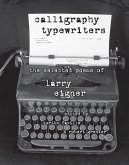 Calligraphy Typewriters: The Selected Poems of Larry Eigner