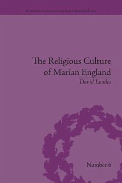 The Religious Culture of Marian England - Loades, David