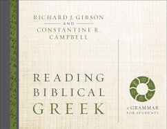 Reading Biblical Greek - Gibson, Richard J.; Campbell, Constantine R.
