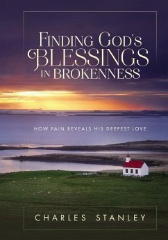 Finding God's Blessings in Brokenness - Stanley, Charles F