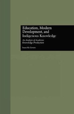 Education, Modern Development, and Indigenous Knowledge - McGovern, Seana