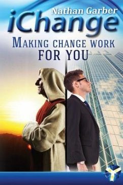 iChange: Making Change Work for You - Garber, Nathan