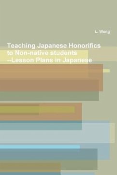 日本語教育における敬語指導 = Japan Japanese Honorific Language Teaching