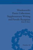 Wordsworth's Poetic Collections, Supplementary Writing and Parodic Reception