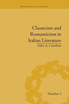 Classicism and Romanticism in Italian Literature - Camilletti, Fabio A