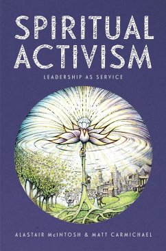 Spiritual Activism - McIntosh, Alastair; Carmichael, Matt