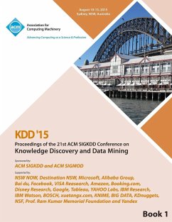 KDD 15 21st ACM SIGKDD International Conference on Knowledge Discovery and Data Mining Vol 1 - Kdd 15 Conference Committee