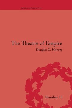 The Theatre of Empire - Harvey, Douglas S