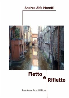 Fletto e rifletto - Moretti, Andrea Alfo