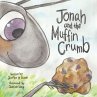 Jonah And The Muffin Crumb - Bild 1