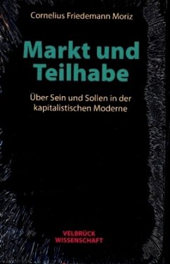 Markt und Teilhabe - Moriz, Cornelius F.