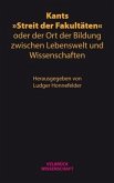 Kants "Streit der Fakultäten" oder der Ort der Bildung zwischen Lebenswelt und Wissenschaften