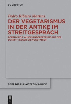 Der Vegetarismus in der Antike im Streitgespräch - Martins, Pedro