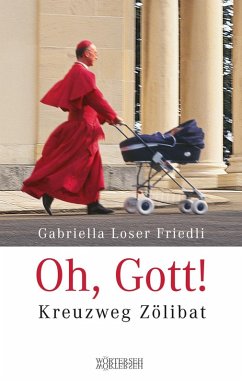 Oh, Gott! (eBook, ePUB) - Loser Friedli, Gabriella