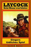 Gingers tödliches Spiel / Laycock Western Bd.151 (eBook, ePUB)