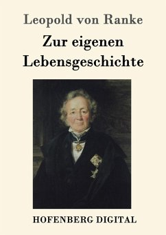 Zur eigenen Lebensgeschichte (eBook, ePUB) - Ranke, Leopold von