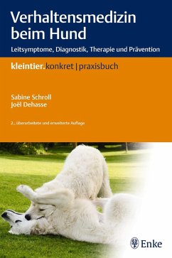 Verhaltensmedizin beim Hund (eBook, ePUB) - Schroll, Sabine; Dehasse, Joel