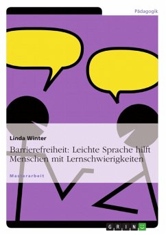 Leichte Sprache als eine Möglichkeit barrierefreier Teilhabe an der Gesellschaft für Menschen mit Lernschwierigkeiten (eBook, ePUB) - Winter, Linda