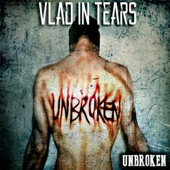 Unbroken - Vlad In Tears