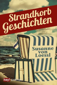 Strandkorbgeschichten (eBook, ePUB) - von Loessl, Susanne