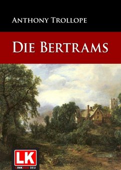 Die Bertrams (eBook, ePUB) - Trollope, Anthony
