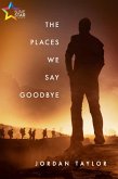 The Places We Say Goodbye (eBook, ePUB)