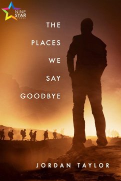 The Places We Say Goodbye (eBook, ePUB) - Taylor, Jordan