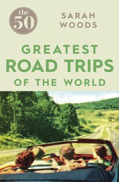 Cover The 50 Greatest Road Trips (eBook, ePUB)