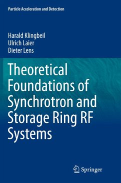 Theoretical Foundations of Synchrotron and Storage Ring RF Systems - Klingbeil, Harald;Laier, Ulrich;Lens, Dieter