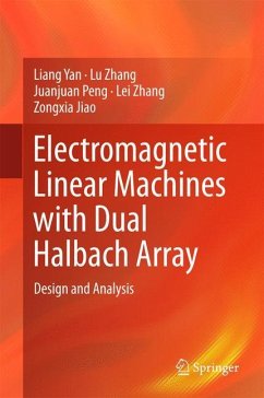 Electromagnetic Linear Machines with Dual Halbach Array - Yan, Liang;Zhang, Lu;Peng, Juanjuan