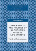 The Poetics and Politics of Alzheimer¿s Disease Life-Writing
