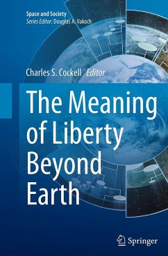 Cover The Meaning of Liberty Beyond Earth