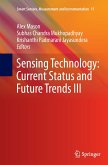 Sensing Technology: Current Status and Future Trends III