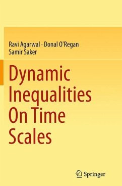 Dynamic Inequalities On Time Scales - Agarwal, Ravi;O'Regan, Donal;Saker, Samir