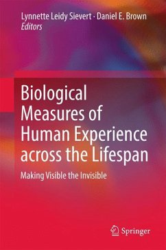 Biological Measures of Human Experience across the Lifespan