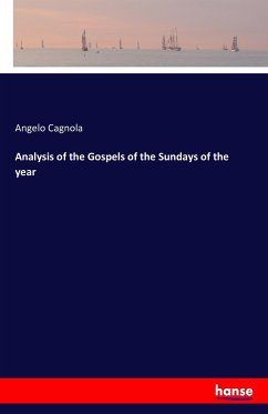 Analysis of the Gospels of the Sundays of the year - Cagnola, Angelo