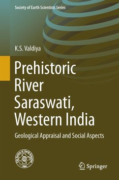 Prehistoric River Saraswati, Western India - Valdiya, K.S.