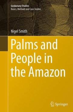 Palms and People in the Amazon - Smith, Nigel