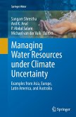 Managing Water Resources under Climate Uncertainty