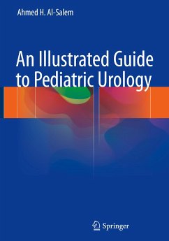 An Illustrated Guide to Pediatric Urology - Salem, Ahmed H. Al-