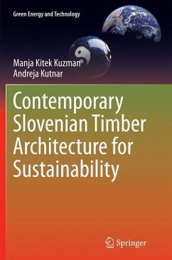 Contemporary Slovenian Timber Architecture for Sustainability - Kitek Kuzman, Manja;Kutnar, Andreja
