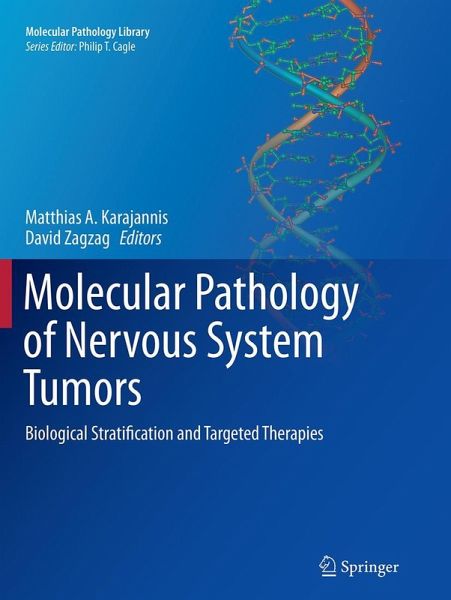 Molecular Pathology of Nervous System Tumors Molecular Pathology of Nervous System Tumors
