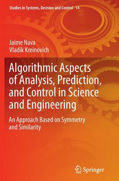 Algorithmic Aspects of Analysis, Prediction, and Control in Science and Engineering - Nava, Jaime;Kreinovich, Vladik