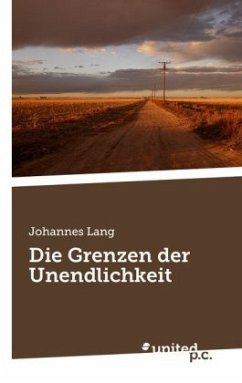 Die Grenzen der Unendlichkeit - Lang, Johannes