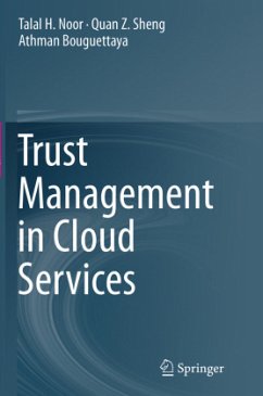Trust Management in Cloud Services - Noor, Talal H.;Sheng, Quan Z;Bouguettaya, Athman